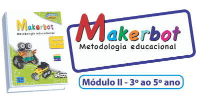 Coleção Makerbot — Módulo II, 3º ao 5º ano